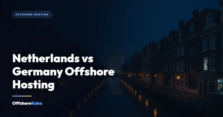 Netherlands vs Germany Offshore Hosting - Offshore Hosting guide from OffshoreKaka