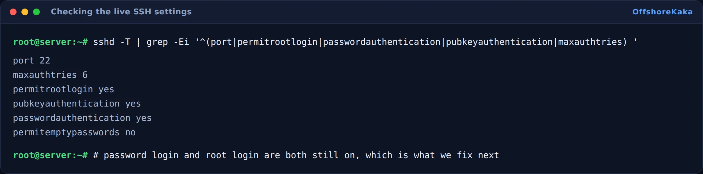 Terminal output of sshd -T showing password authentication and root login still enabled